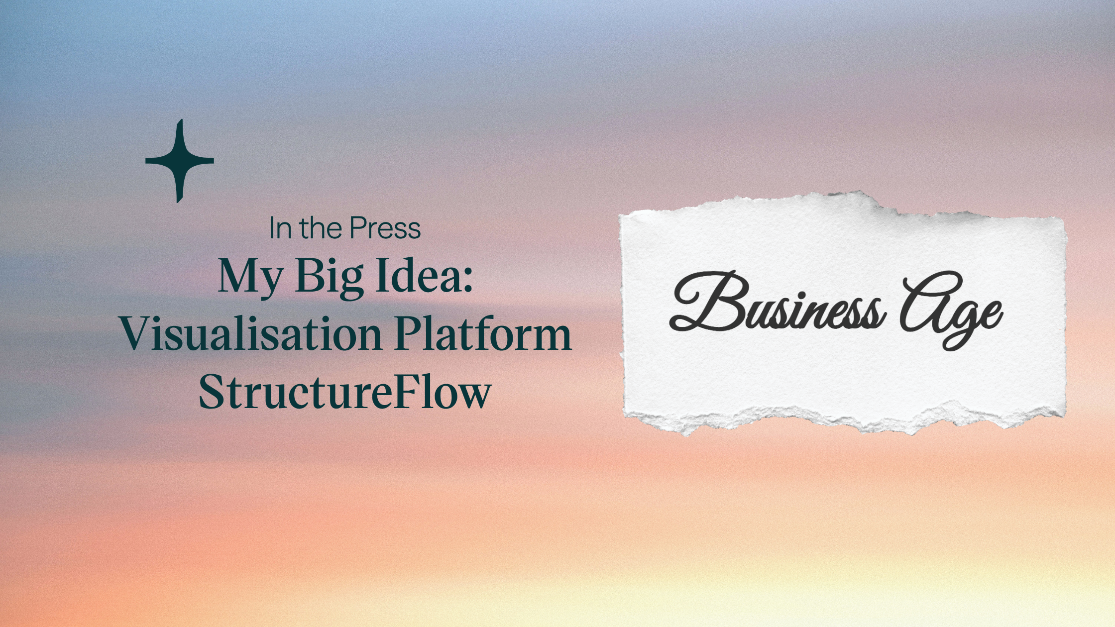 Featured image for “In the Press: My Big Idea: Visualisation Platform StructureFlow”