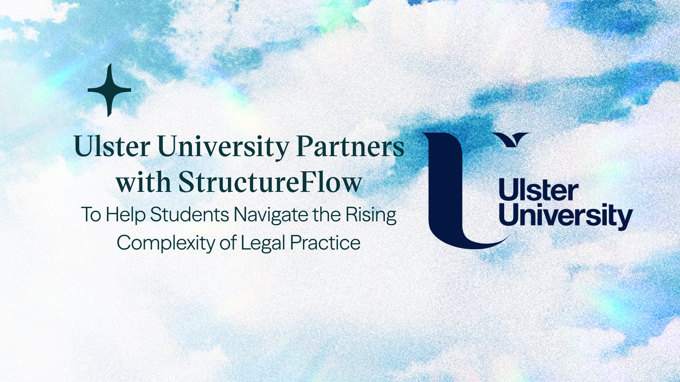 Featured image for “Ulster University Partners with StructureFlow to Help Students Navigate the Rising Complexity of Legal Practice ”