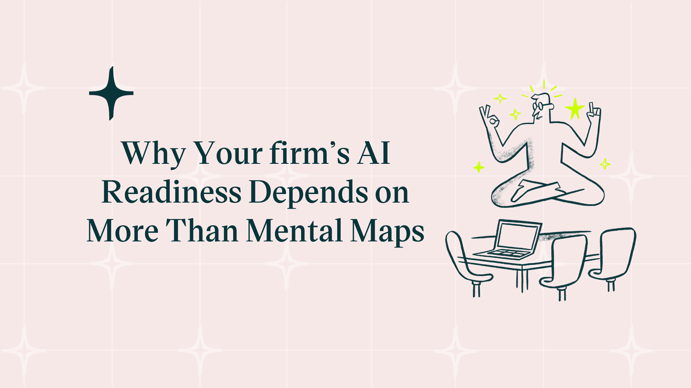 Featured image for “Why Your Firm’s AI Readiness Depends on More Than Mental Maps”