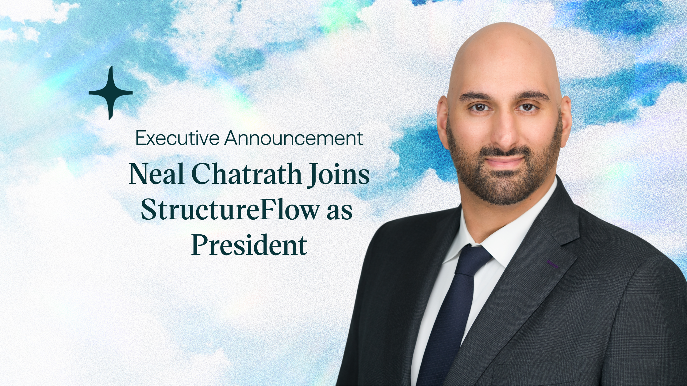 Featured image for “Neal Chatrath Joins StructureFlow as President to Lead Company’s Next Phase of Commercial Growth”