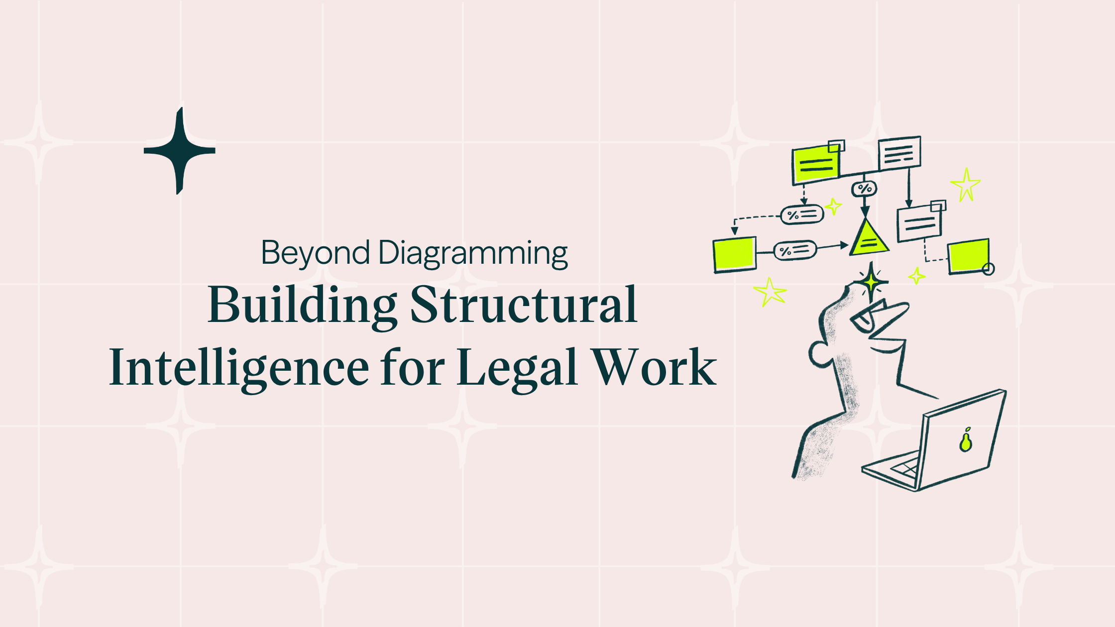 Featured image for “Beyond Diagramming: Building Structural Intelligence for Legal Work”